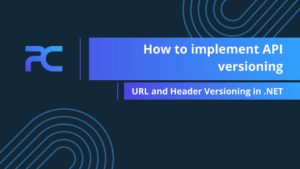 How to implement API versioning with URL and Header Versioning in .NET ...