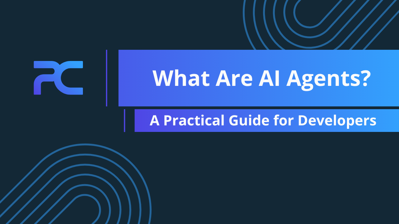 What Are AI Agents?